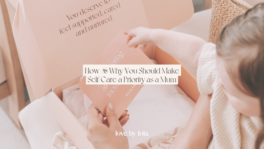 How & Why You Should Make Self Care a Priority as a Mum